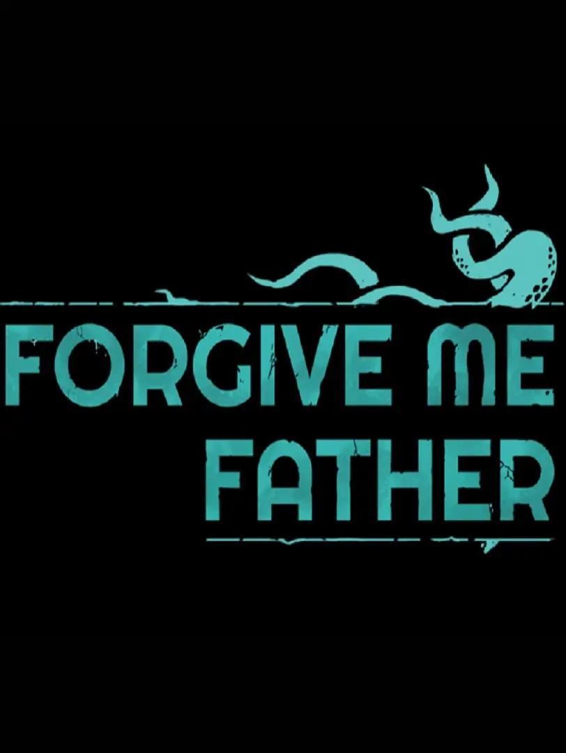 Forgive Me Father