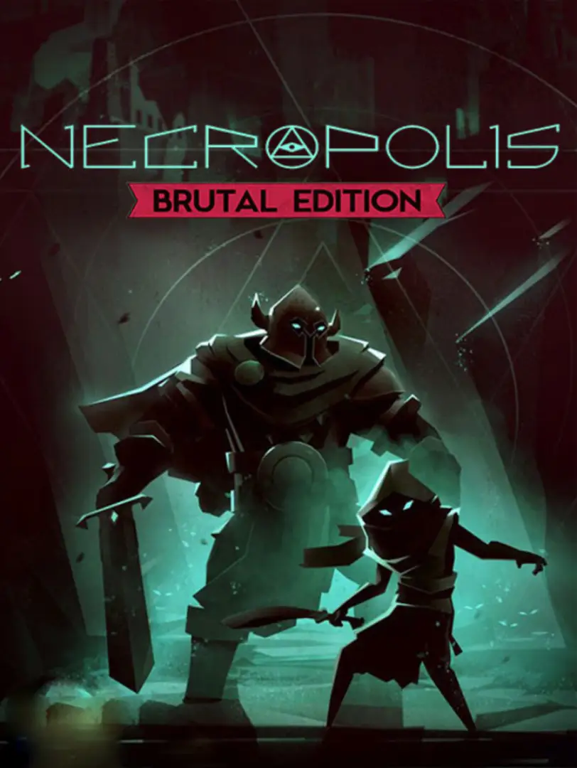 NECROPOLIS: BRUTAL EDITION